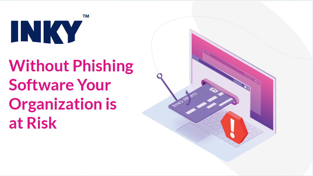 INKY Blog | Prevent zero-day phishing attacks. | anti-phishing software